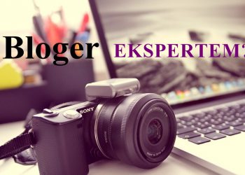 Bloger – ekspertem?